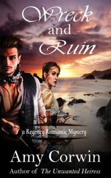 Wreck and Ruin - Book #6 of the Regency Rendezvous