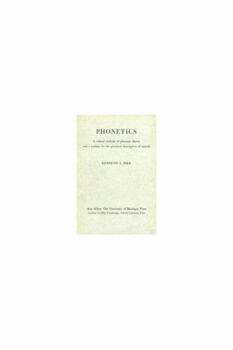 Paperback Phonetics: A Critical Analysis of Phonetic Theory and a Technique for the Practical Description of Sounds Book