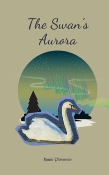 Paperback The Swan's Aurora Book