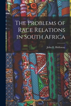 Paperback The Problems of Race Relations in South Africa Book