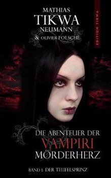 Paperback Die Abenteuer der Vampiri Mörderherz: Band 1: Der Teufelsprinz [German] Book