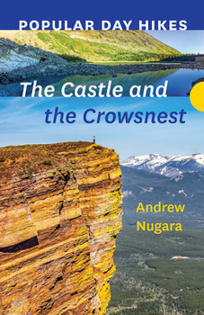 Paperback Popular Day Hikes: The Castle and Crowsnest Book