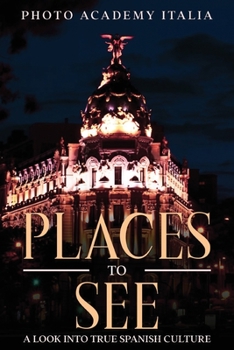 Paperback Place to See: A Look into True Spanish Culture Book