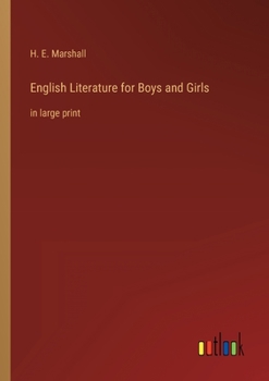 English Literature for Boys and Girls: in large print