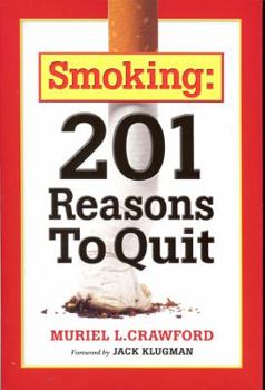 Paperback Smoking: 201 Reasons to Quit Book