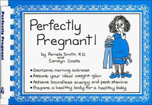 Paperback How to Be Perfectly Pregnant Book