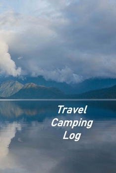 Paperback Travel Camping Log: Motorhome Log, Maintenance and Memory Tracker Book