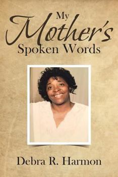 Paperback My Mother's Spoken Words Book