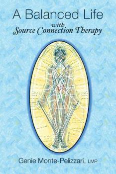 Paperback A Balanced Life with Source Connection Therapy Book