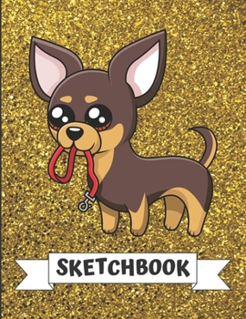 Sketchbook: Cute Chihuahua Puppy Dog with Leash Cover Design with Glitter Printed Notebook and Journal. Perfect Doodling, Sketching and Writing Book for Kids and Adult of All Ages.