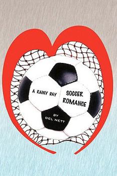 Paperback A Rainy Day Soccer Romance Book