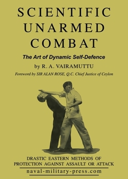 Paperback SCIENTIFIC UNARMED COMBAT The Art of Dynamic Self-Defence Book
