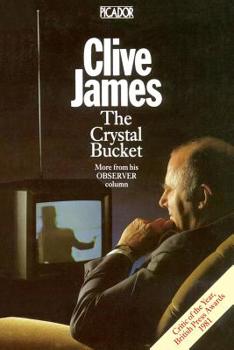 The Crystal Bucket: Television Criticism from "The Observer," 1976-79 - Book  of the TV Criticism