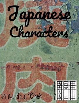 Paperback Japanese Characters Practice Book - with Genkouyoushi: Asian Signs - Learn to write Kanji or Hiragana alphabet. Easy progress with squared pattern gui [German] Book