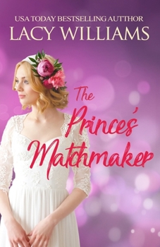 The Prince's Matchmaker - Book #12 of the Cowboy Fairytales