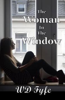 Paperback The Woman In The Window: A Collection of Short Stories Book