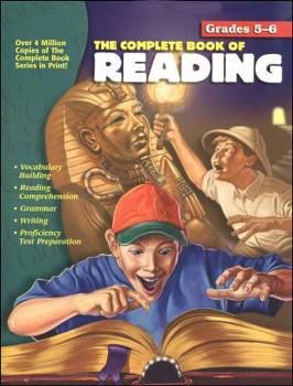 Paperback The Complete Book of Reading, Grades 5 - 6 Book