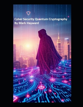 Paperback Cyber Security Quantum Cryptography Book