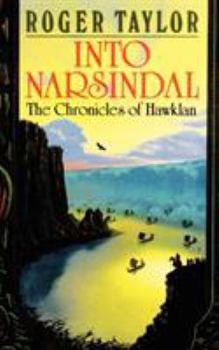 Into Narsindal (Chronicles of Hawklan, Book 4) - Book #4 of the Chronicles of Hawklan