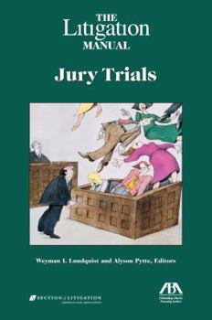Paperback The Litigation Manual: Jury Trials Book