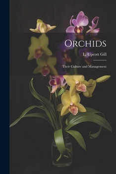 Paperback Orchids: Their Culture and Management Book