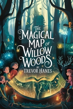 The Magical Map of Willow Woods