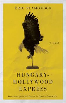 Hungary-Hollywood Express - Book #1 of the 1984