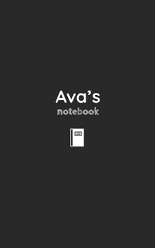 Paperback Ava's Journal: Personalised Notebook/ Notepad/ Journal/ Diary For Boys, Girls, Teens and Kids with: 8X5 100 pages Book