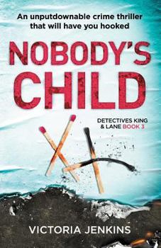 Paperback Nobody's Child: An Unputdownable Crime Thriller That Will Have You Hooked Book