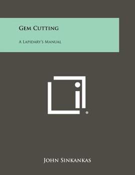 Paperback Gem Cutting: A Lapidary's Manual Book