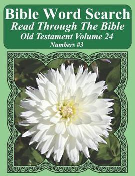 Paperback Bible Word Search Read Through The Bible Old Testament Volume 24: Numbers #3 Extra Large Print Book