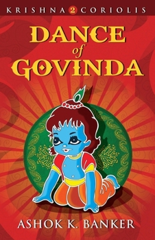 Paperback Dance Of Govinda: Krishna 2 Coriolis Book