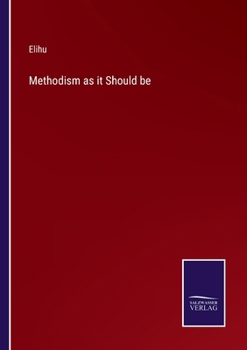 Paperback Methodism as it Should be Book