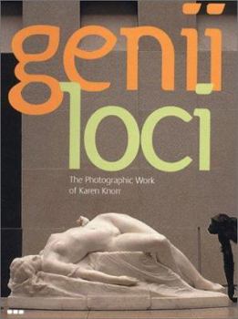 Hardcover Genii Loci: The Photographic Work of Karen Knorr Book