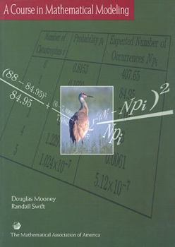 Paperback A Course in Mathematical Modeling Book