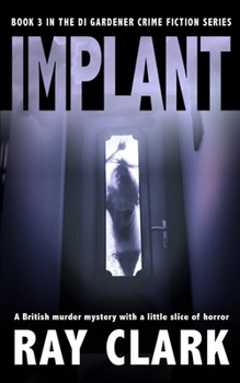 Paperback Implant: A British murder mystery with a little slice of horror Book