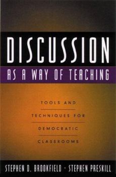 Hardcover Discussion as a Way of Teaching: Tools and Techniques for Democratic Classrooms Book