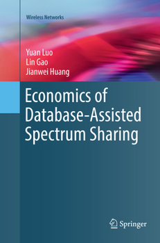 Paperback Economics of Database-Assisted Spectrum Sharing Book