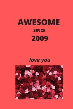 Paperback Awesome Since 2009: Love You Book