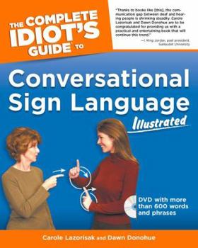 Hardcover The Complete Idiot's Guide to Conversational Sign Language Illustrated Book
