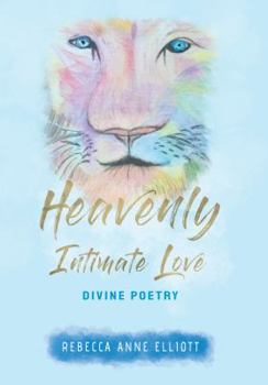 Paperback Heavenly Intimate Love: Divine Poetry Book