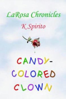 Paperback Candy-Colored Clown: LaRosa Chronicles Book