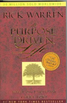 The Purpose Driven Life