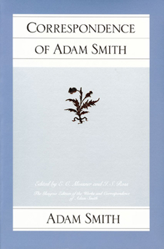The Correspondence of Adam Smith - Book  of the Glasgow Edition of the Works and Correspondence of Adam Smith