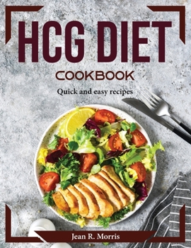 Paperback HCG Diet Cookbook: Quick and easy recipes Book