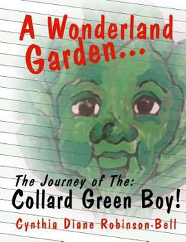 Paperback A Wonderland Garden: The Collard Green Boy Book