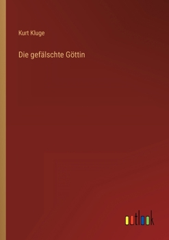 Paperback Die gefälschte Göttin [German] Book