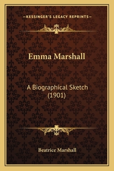 Paperback Emma Marshall: A Biographical Sketch (1901) Book