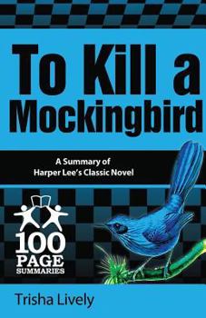 Paperback To Kill a Mockingbird: 100 Page Summary Book