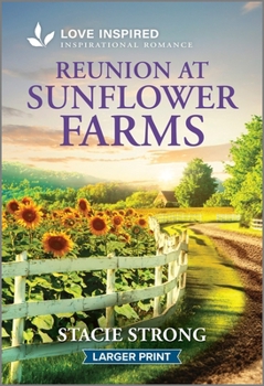 Mass Market Paperback Reunion at Sunflower Farms: An Uplifting Inspirational Romance [Large Print] Book
